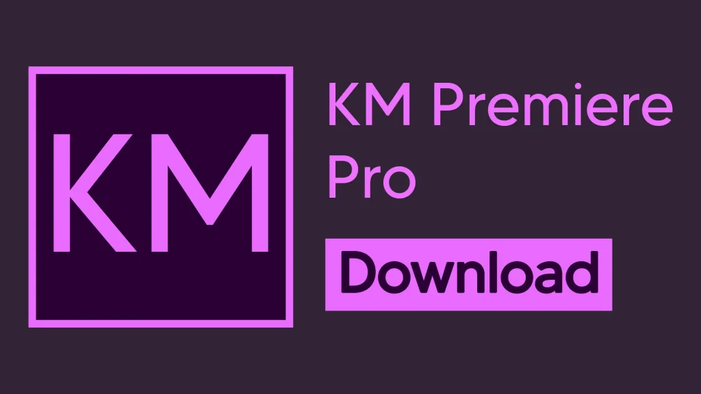 KM Premiere Pro Apk